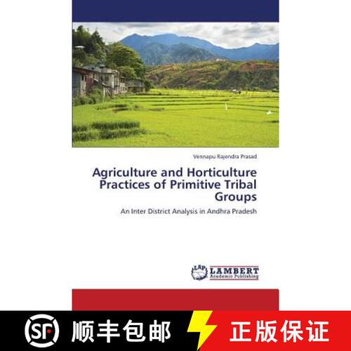 预订 Agriculture and Horticulture Practices of Primitive Tribal Groups [9783659318160]