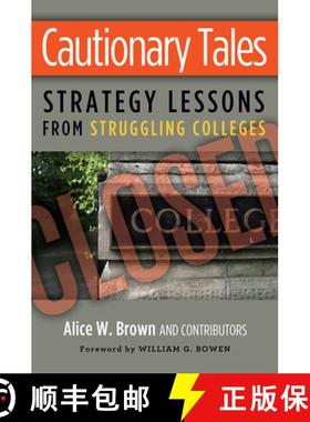 【3-4周达】Cautionary Tales: Strategy Lessons From Struggling Colleges [9781579227807]