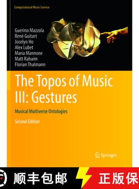 【3-4周达】The Topos of Music III: Gestures: Musical Multiverse Ontologies [9783030097202]
