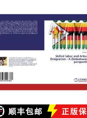 预订 Skilled labor and Artisan Emigration - A Zimbabwean perspective [9783330007369]