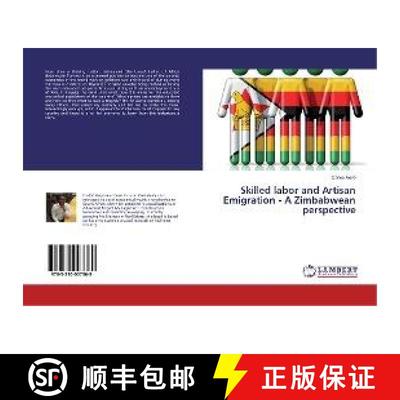 预订 Skilled labor and Artisan Emigration - A Zimbabwean perspective [9783330007369]