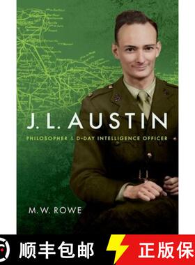 【3-4周达】J. L. Austin: Philosopher and D-Day Intelligence Officer [9780198707585]