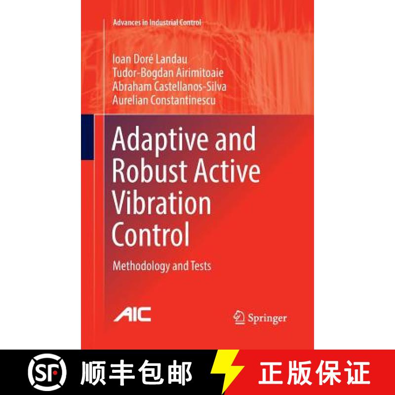 【3-4周达】Adaptive and Robust Active Vibration Control : Methodology and Tests [9783319823584]