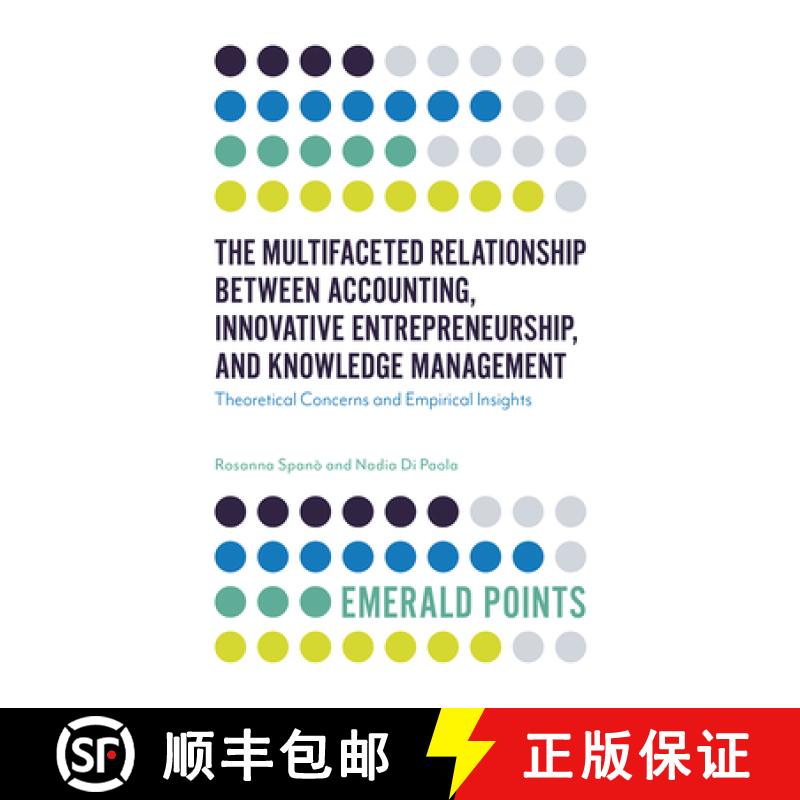 【3-4周达】The Multifaceted Relationship Between Accounting, Innovative Entrepreneurship, and Knowled... [9781787690608]