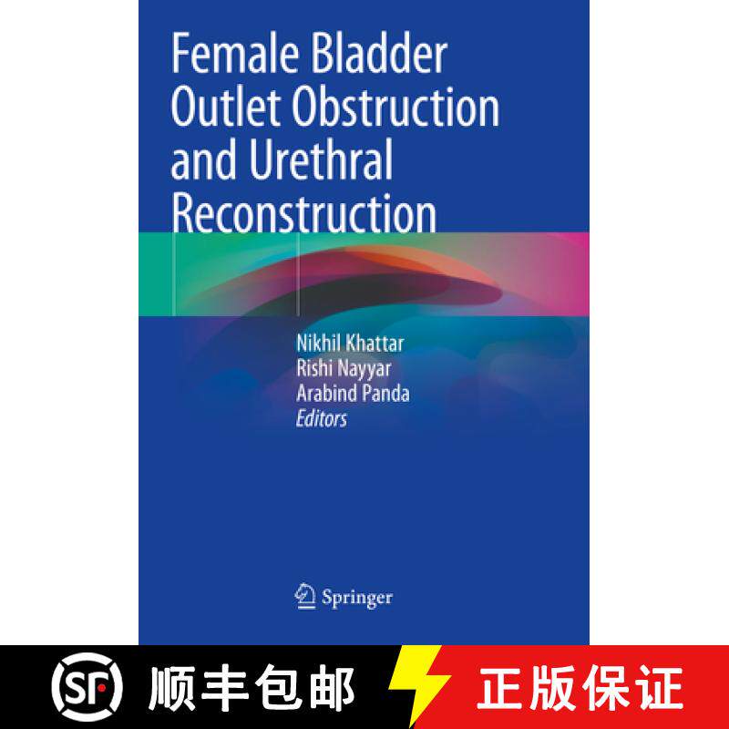 【3-4周达】Female Bladder Outlet Obstruction and Urethral Reconstruction [9789811585234]