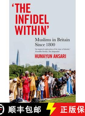 预订 'The Infidel Within': Muslims in Britain Since 1800 [9780190909772]
