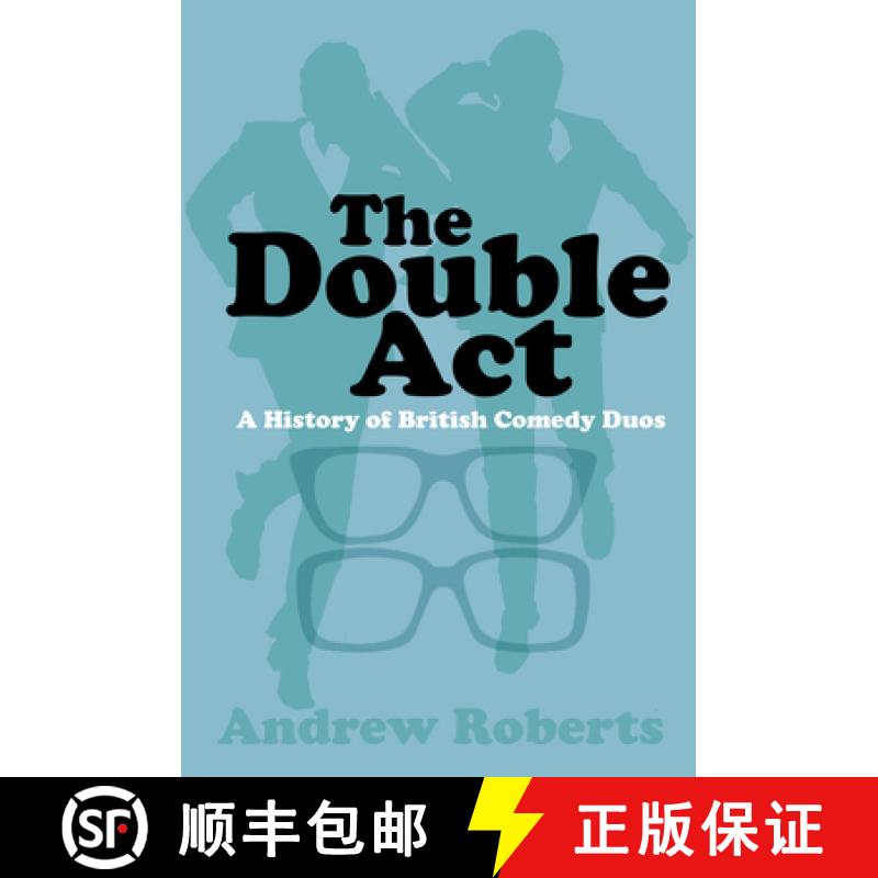【2-3周达】The Double ACT: A History of British Comedy Duos [9780750984324]