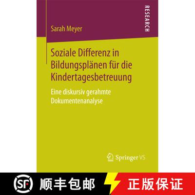 【3-4周达】Soziale Differenz in Bildungsplänen für die Kindertagesbetreuung : Eine diskursiv gerahm... [9783658202385]