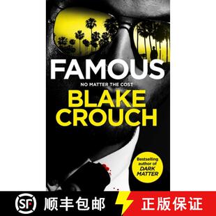 【3-4周达】Famous: from the bestselling author and creator of number one Apple TV series Dark Matter [9781035058631]