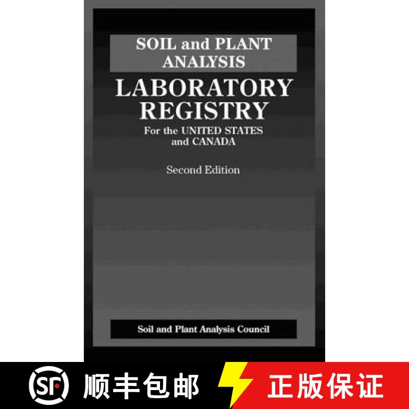【3-4周达】Soil and Plant Analysis: Laboratory Registry for the United States and Canada, Second Edition [9781574441796]