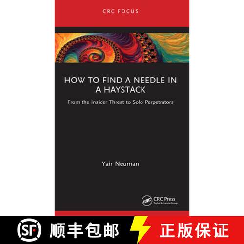 【3-4周达】How to Find a Needle in a Haystack: From the Insider Threat to Solo Perpetrators [9781032267234]