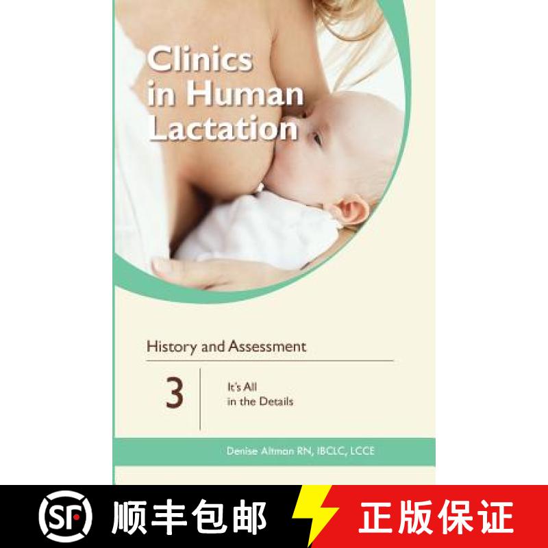 【4周达】Clinics in Human Lactation: History and Assessment: It's All in the Details: v. 3 [9781939807670]
