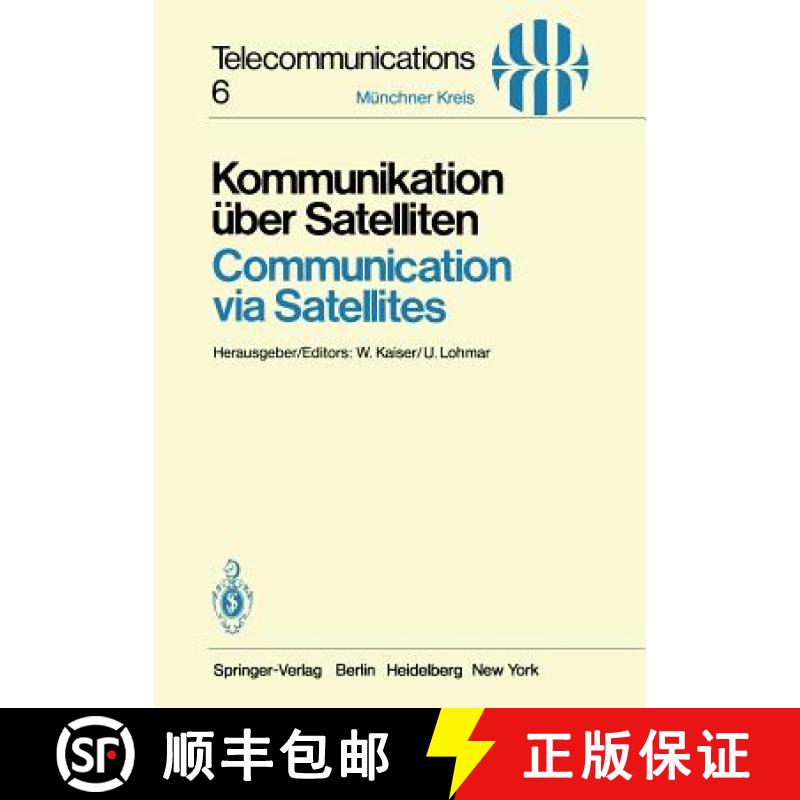 【3-4周达】Kommunikation Uber Satelliten / Communication via Satellites: Vortrage des am 23./24. Okto... [9783540107514]
