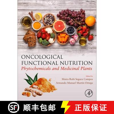 【3-4周达】Oncological Functional Nutrition: Phytochemicals and Medicinal Plants [9780128198285]