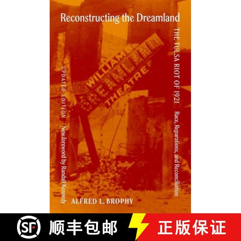 【3-4周达】Reconstructing the Dreamland Updated Edition: The Tulsa Riot of 1921: Race, Reparations, a... [9780197607664]