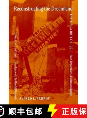 【3-4周达】Reconstructing the Dreamland Updated Edition: The Tulsa Riot of 1921: Race, Reparations, a... [9780197607664]