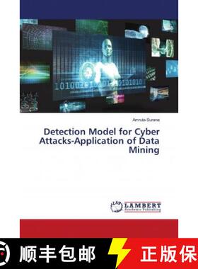 预订 Detection Model for Cyber Attacks-Application of Data Mining [9786203042290]