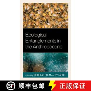 with 9781498535694 Ecological the Anthropocene 4周达 Entanglements Nature Working