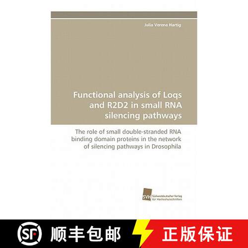 预订 Functional Analysis of Loqs and R2D2 in Small RNA Silencing Pathways [9783838124766]