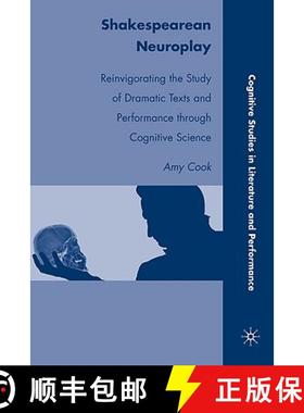 【3-4周达】Shakespearean Neuroplay: Reinvigorating the Study of Dramatic Texts and Performance Throug... [9780230105478]