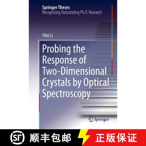【3-4周达】精装 Probing the Response of Two-Dimensional Crystals by Optical Spectroscopy (1st ed. 2016) [9783319253749]