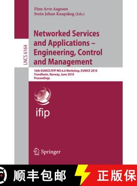 【3-4周达】Networked Services and Applications - Engineering, Control and Management: 16th EUNICE/IFI... [9783642139703]