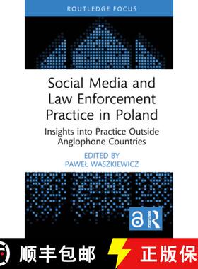【3-4周达】Social Media and Law Enforcement Practice in Poland: Insights Into Practice Outside Anglop... [9781032680187]