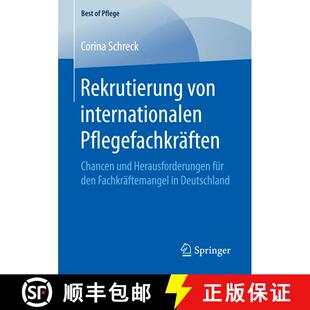 【3-4周达】Rekrutierung von internationalen Pflegefachkräften : Chancen und Herausforderungen für d... [9783658171124]