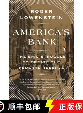 【3-4周达】America's Bank: The Epic Struggle to Create the Federal Reserve [9780143109846]