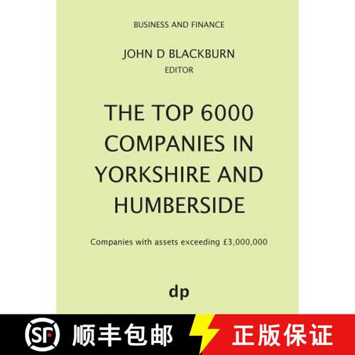 【3-4周达】The Top 6000 Companies in Yorkshire and Humberside: Companies with assets exceeding £3,00... [9781912736195]