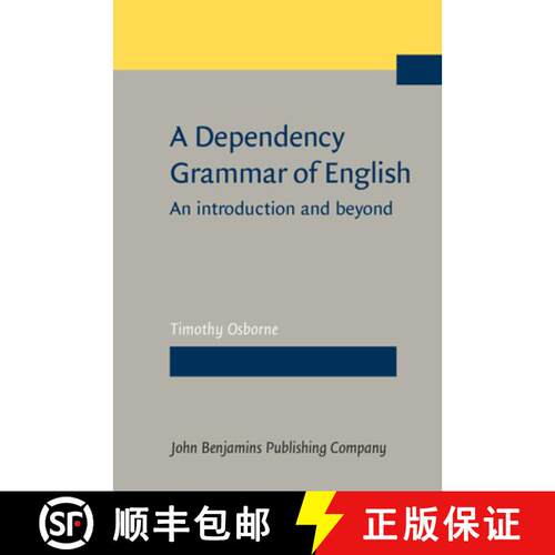 【3-4周达】精装 A Dependency Grammar of English.An introduction and beyond. [9789027203458]