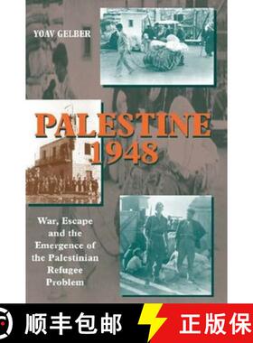 【3-4周达】Palestine 1948: War, Escape and the Emergence of the Palestinian Refugee Problem (Second, ... [9781845190750]