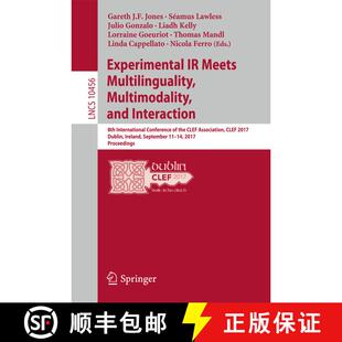 【3-4周达】Experimental IR Meets Multilinguality, Multimodality, and Interaction: 8th International C... [9783319658124]