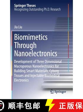 【3-4周达】Biomimetics Through Nanoelectronics: Development of Three Dimensional Macroporous Nanoelec... [9783319686080]