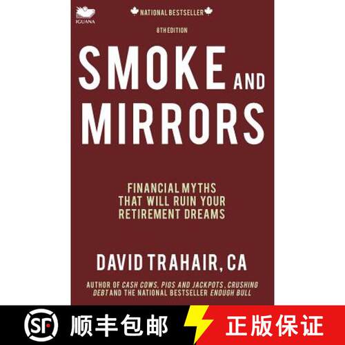 【3-4周达】Smoke and Mirrors: Financial Myths That Will Ruin Your Retirement Dreams (8th Edition) [9781927403235]