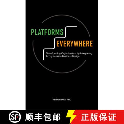 【3-4周达】精装 Platforms Everywhere – Transforming Organizations by Integrating Ecosystems in Busin... [9781801177955]