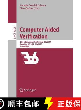 【3-4周达】Computer Aided Verification : 23rd International Conference, CAV 2011, Snowbird, UT, USA, ... [9783642221095]