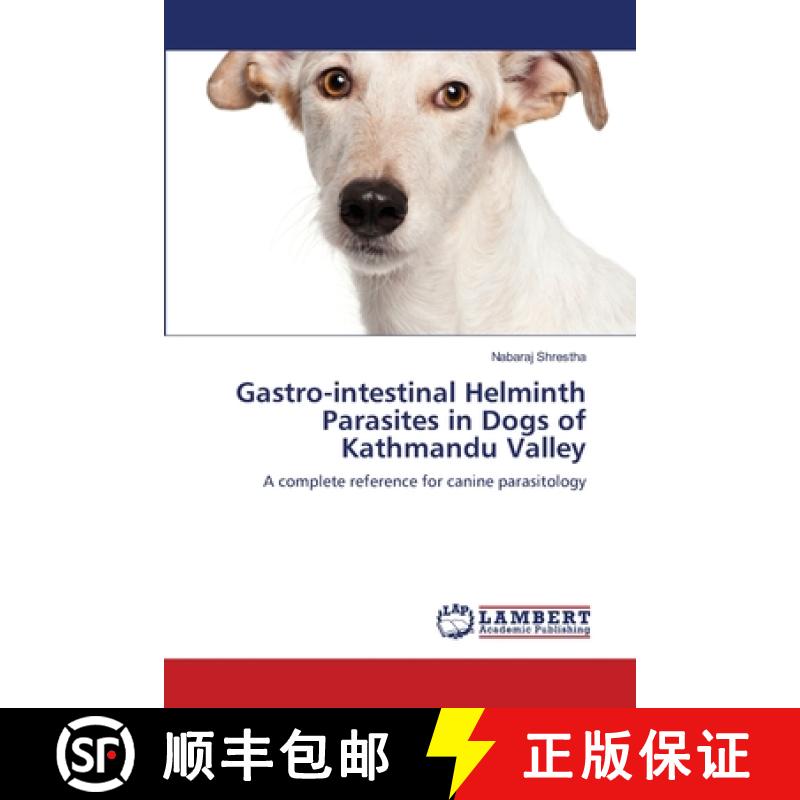 预订 Gastro-intestinal Helminth Parasites in Dogs of Kathmandu Valley [9783659123788]