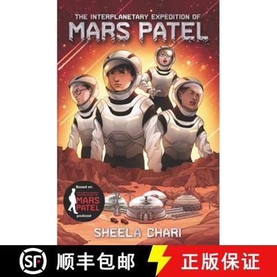 【3-4周达】The Interplanetary Expedition of Mars Patel [9781536209570]