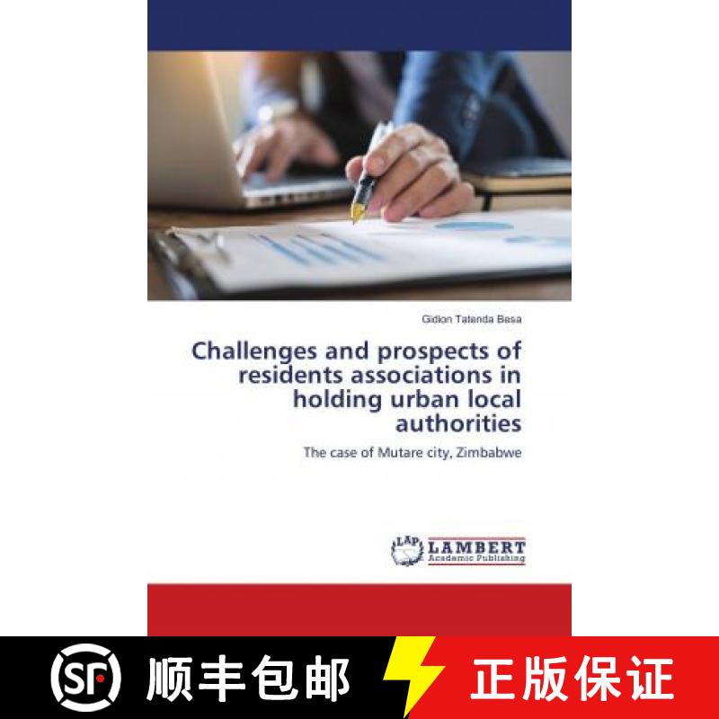 预订 Challenges and prospects of residents associations in holding urban local authorities [9786202051071]