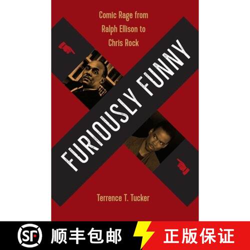 预订 精装 Furiously Funny – Comic Rage from Ralph Ellison to Chris Rock [9780813054360]