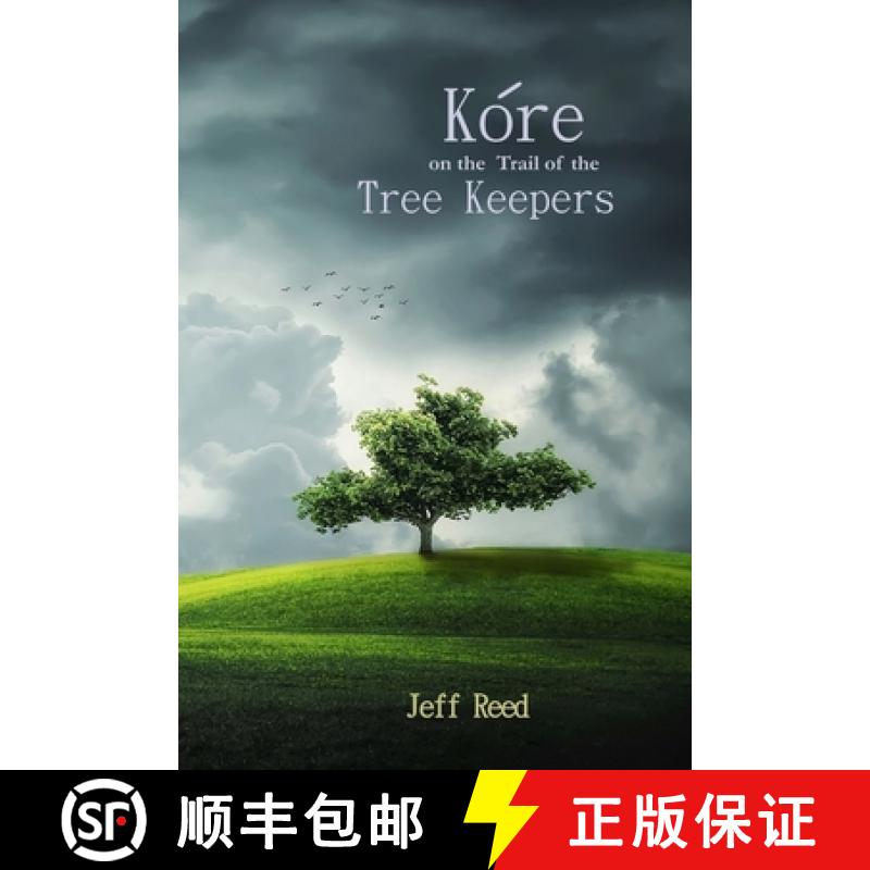 【3-4周达】Kore on the Trail of the Tree Keepers [9780989738965]