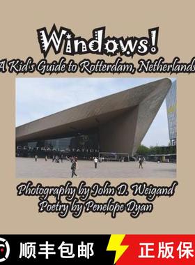 【3-4周达】Windows! A Kid's Guide to Rotterdam, Netherlands [9781614773344]