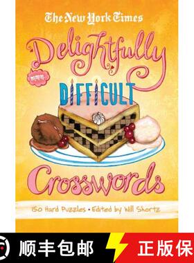 【3-4周达】The New York Times Delightfully Difficult Crosswords: 150 Hard Puzzles [9781250003959]