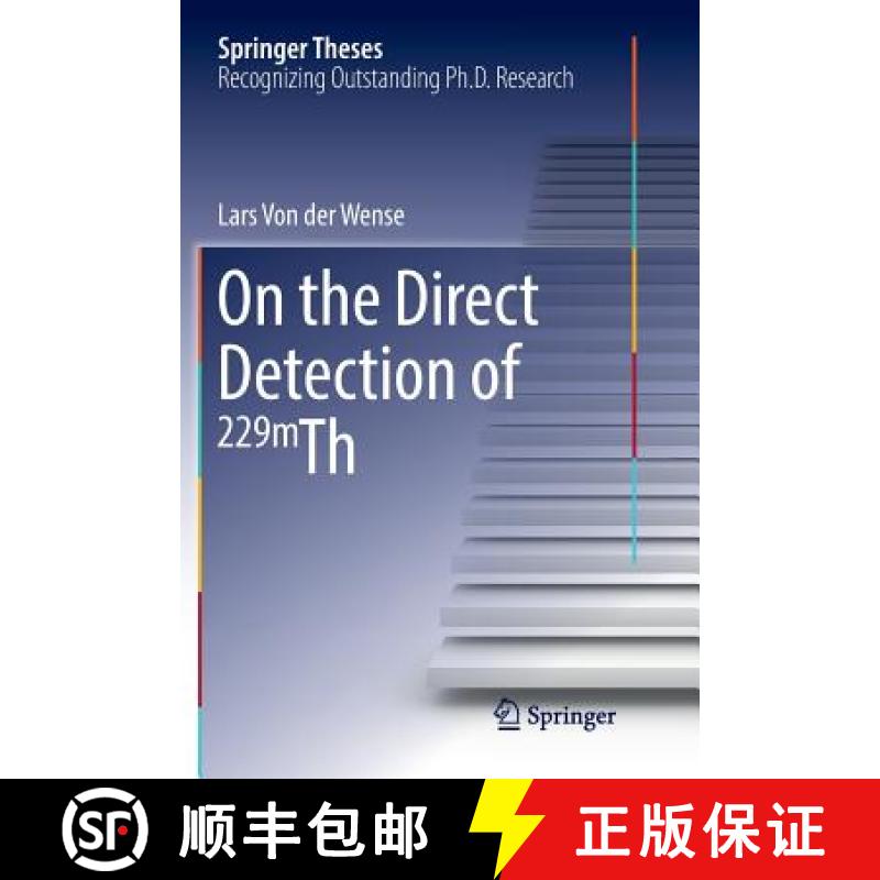 【3-4周达】On the Direct Detection of 229m Th [9783319889412]