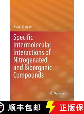 【3-4周达】Specific Intermolecular Interactions of Nitrogenated and Bioorganic Compounds [9783642374715]