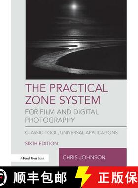 【3-4周达】The Practical Zone System for Film and Digital Photography: Classic Tool, Universal Applic... [9781138206311]