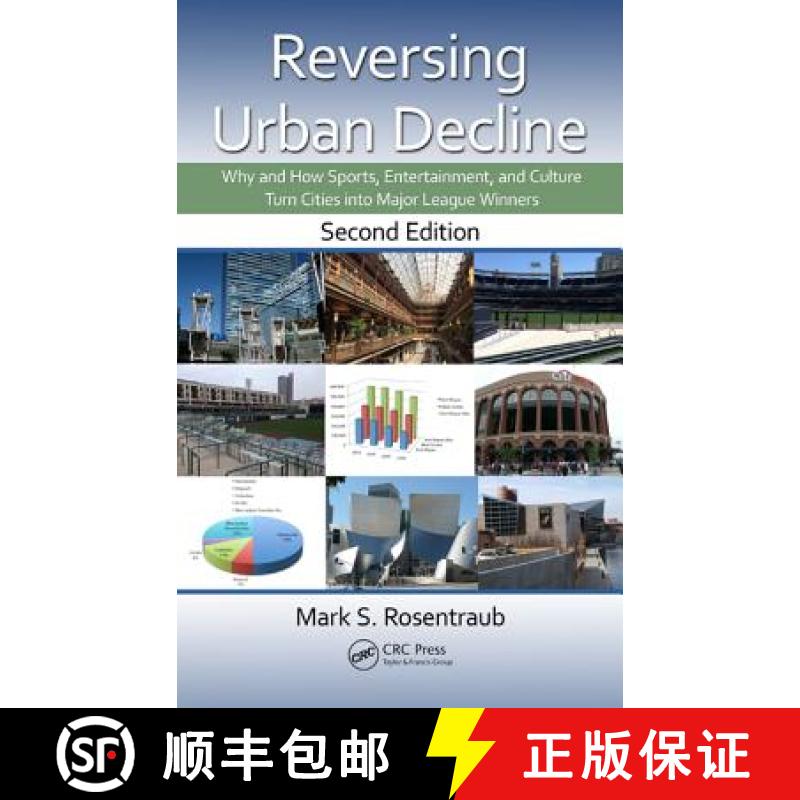 【3-4周达】Reversing Urban Decline: Why and How Sports, Entertainment, and Culture Turn Cities Into M... [9781482206210]