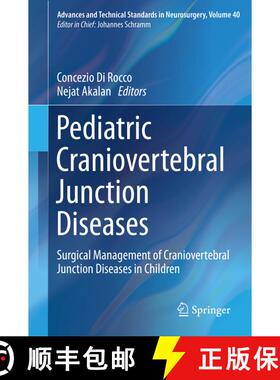 【3-4周达】Pediatric Craniovertebral Junction Diseases: Surgical Management of Craniovertebral Juncti... [9783319010649]