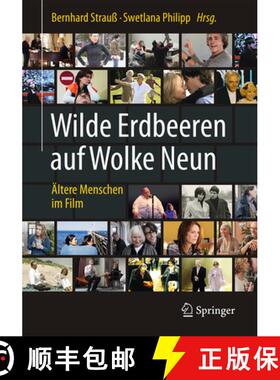 【3-4周达】Wilde Erdbeeren Auf Wolke Neun: Ältere Menschen Im Film [9783662504871]